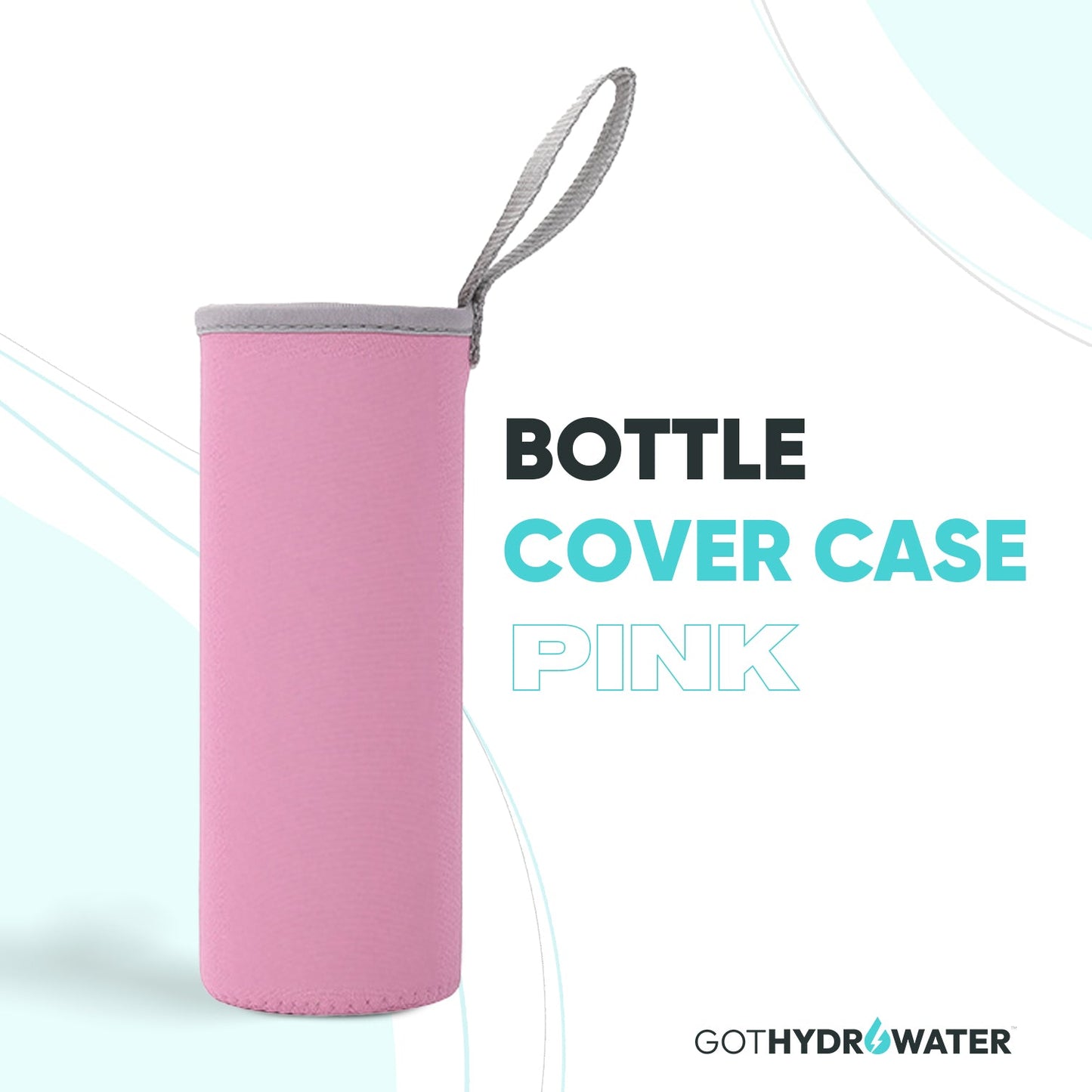 GotHydroWater™ BOTTLE COVER CASE